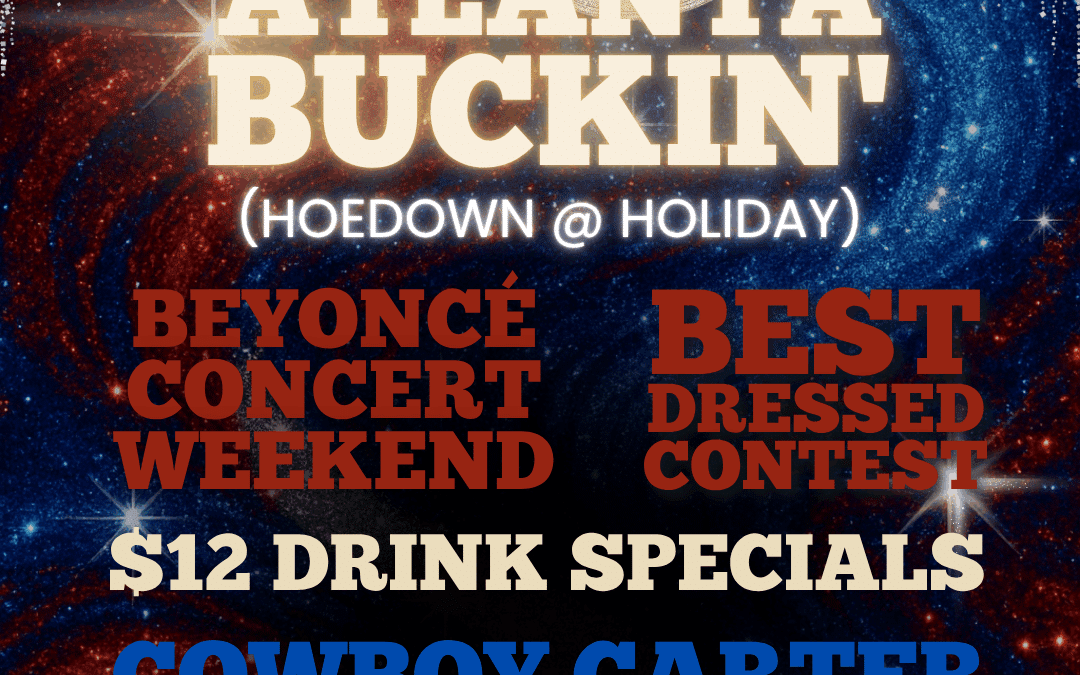 Atlanta Buckin’ – Hoedown @ HOLIDAY