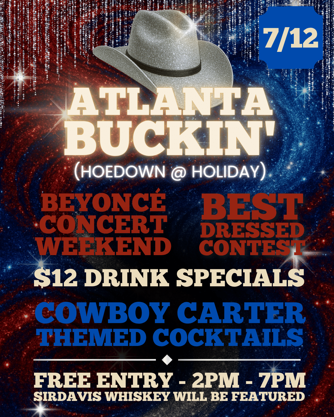 elebrate Beyoncé Concert Weekend at Atlanta Buckin’ Hoedown @ HOLIDAY on July 12. Free event, $12 themed cocktails, best dressed contest, and SirDavis Whiskey tastings.
