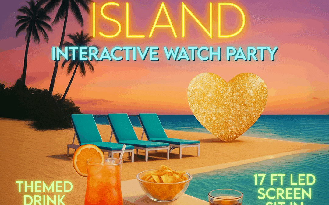 Love Island Watch Party & After Party