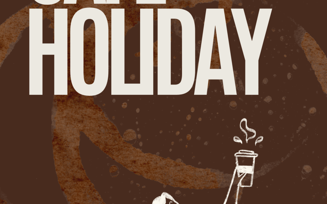 Café Holiday – Caffeine Weekend